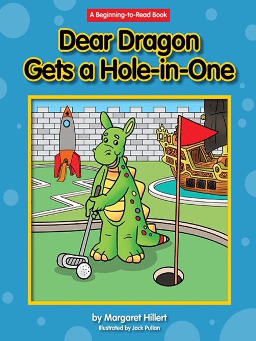 Title details for Dear Dragon Gets a Hole-in-One by Margaret Hillert - Available